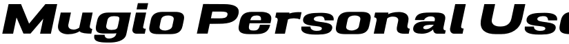 Mugio Personal Use Bold Slanted font