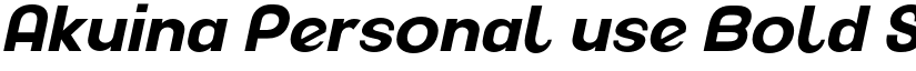 Akuina Personal use Bold Slanted font