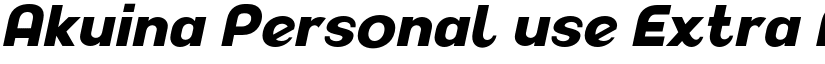 Akuina Personal use Extra Bold Slanted font