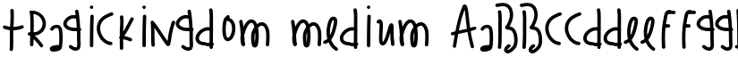 TragicKingdom Medium font