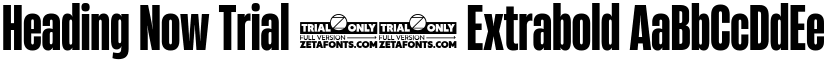 Heading Now Trial 37 Extrabold font