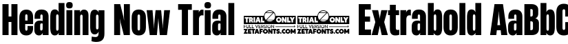 Heading Now Trial 47 Extrabold font
