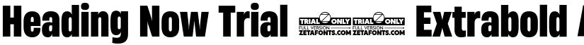 Heading Now Trial 57 Extrabold font