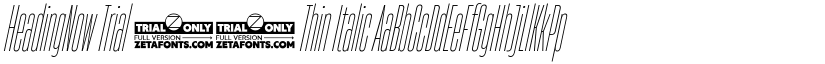 HeadingNow Trial 01 Thin Italic font