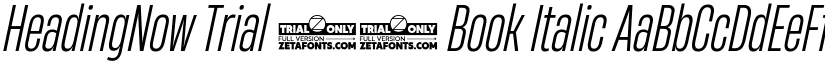 HeadingNow Trial 33 Book Italic font
