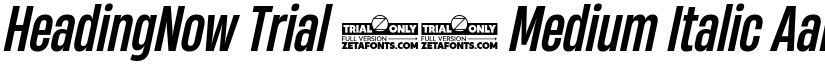 HeadingNow Trial 45 Medium Italic font