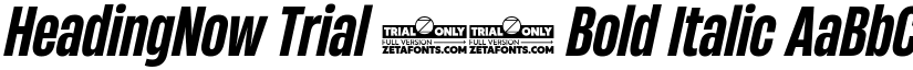 HeadingNow Trial 46 Bold Italic font