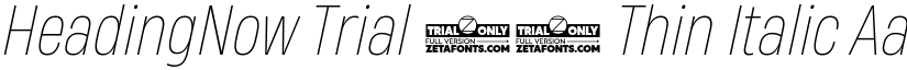 HeadingNow Trial 51 Thin Italic font