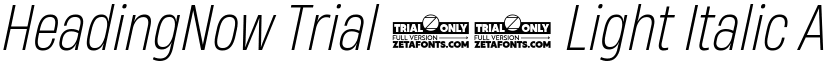 HeadingNow Trial 52 Light Italic font