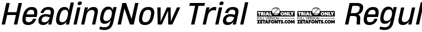 HeadingNow Trial 64 Regular Italic font
