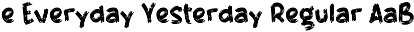 e Everyday Yesterday Regular font