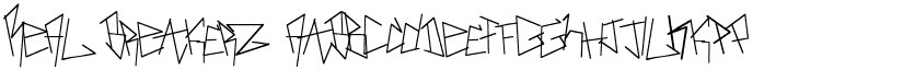 REAl BrEakerz font