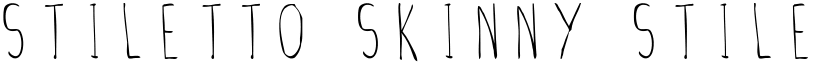 Stiletto Skinny Stiletto Skinny font