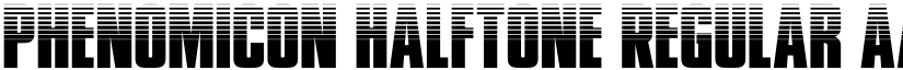 Phenomicon Halftone Regular font