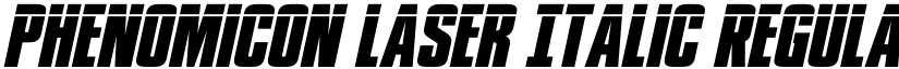Phenomicon Laser Italic Regular font