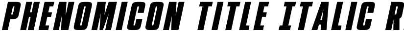 Phenomicon Title Italic Regular font