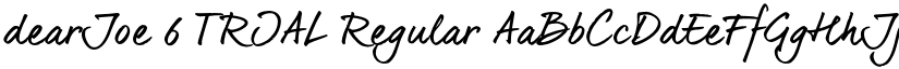 dearJoe 6 TRIAL Regular font