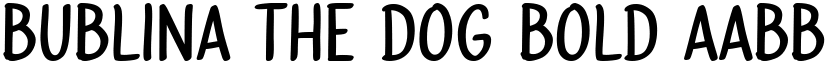 Bublina the Dog Bold font