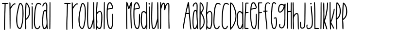 Tropical Trouble Medium font
