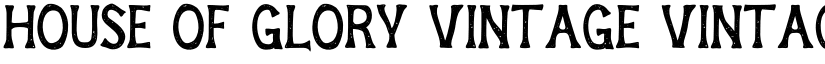 House of Glory Vintage vintage font