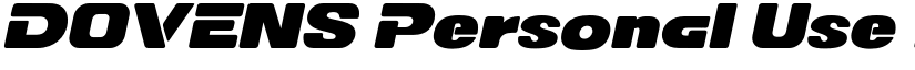 DOVENS Personal Use Black Slanted font
