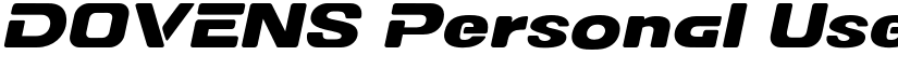 DOVENS Personal Use Bold Slanted font