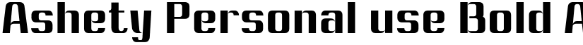 Ashety Personal use Bold font