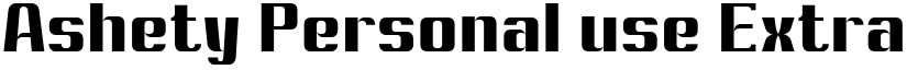 Ashety Personal use Extra Bold font