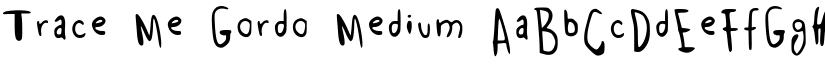 Trace Me Gordo Medium font