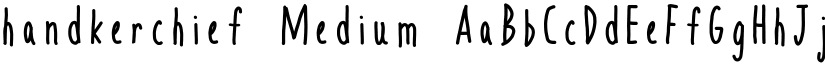 handkerchief Medium font