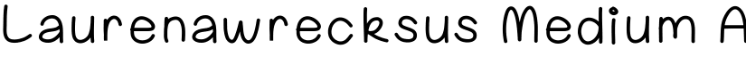 Laurenawrecksus Medium font