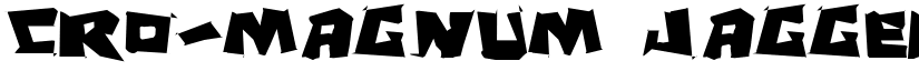 Cro-Magnum Jagged font