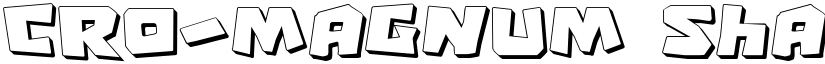 Cro-Magnum Shadow font