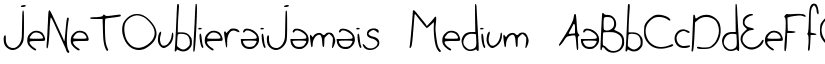 JeNeTOublieraiJamais Medium font