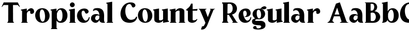 Tropical County Regular font