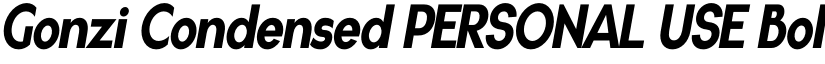 Gonzi Condensed PERSONAL USE Bold Italic font