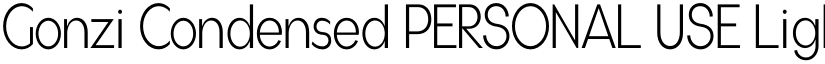 Gonzi Condensed PERSONAL USE Light font