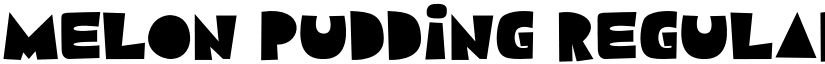 Melon Pudding Regular font
