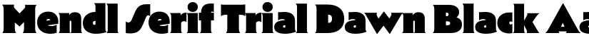 Mendl Serif Trial Dawn Black font