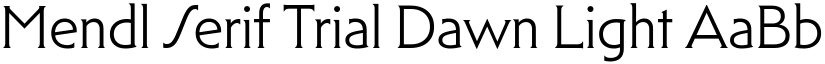 Mendl Serif Trial Dawn Light font