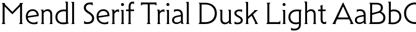 Mendl Serif Trial Dusk Light font