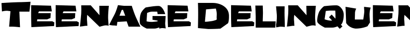 Teenage Delinquent font
