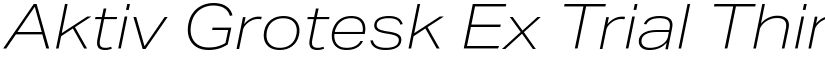 Aktiv Grotesk Ex Trial Thin Italic font
