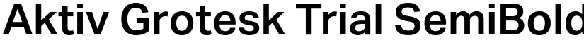 Aktiv Grotesk Trial SemiBold font