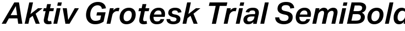 Aktiv Grotesk Trial SemiBold Italic font