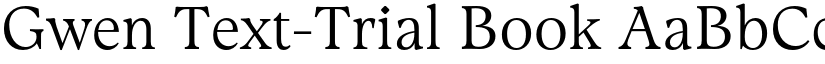 Gwen Text-Trial Book font