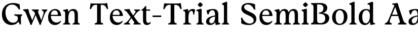 Gwen Text-Trial SemiBold font