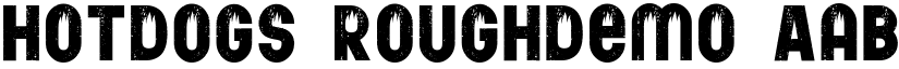 hotdogs roughdemo font