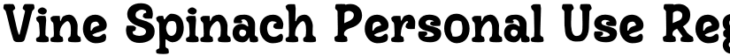 Vine Spinach Personal Use Regular font