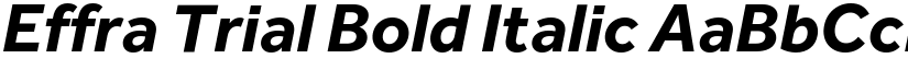 Effra Trial Bold Italic font